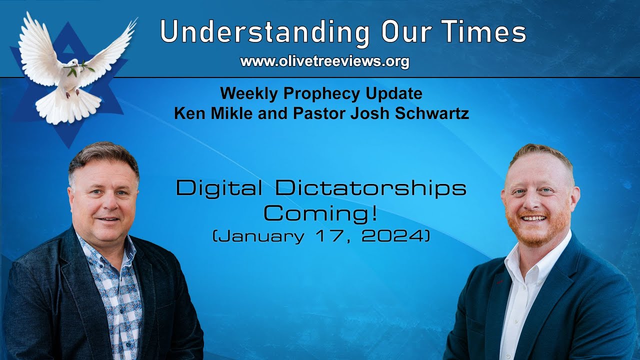 Olive Tree Prophecy Update: Digital Dictatorships Coming! - YouTube