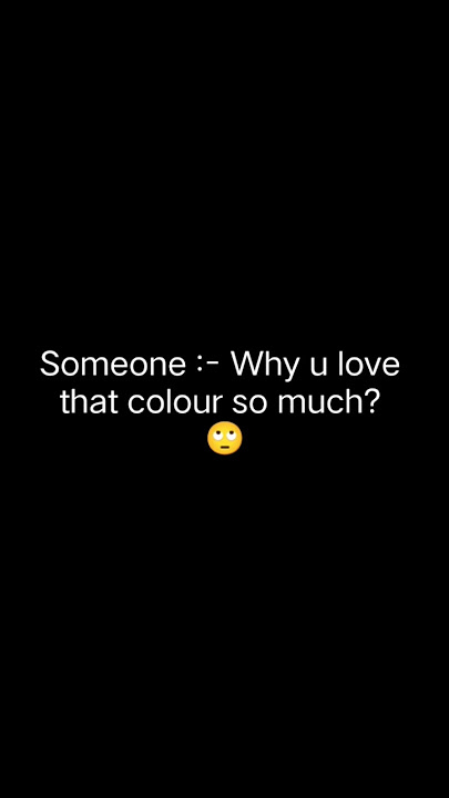 Someone :- Why u love that colour so much? 🙄 #favoriteColour #bluovers 💫