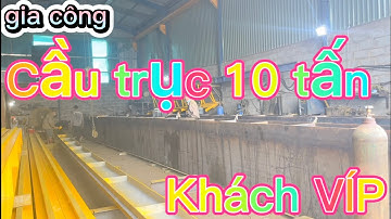 Cầu trục 10 tấn đang gia công và chuẩn bị lên dầm lắp cho nhà máy thép. | CẦU TRỤC PHƯỚC SƠN