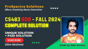 CS403 GDB Solution Fall 2024 | GDB CS403 Fall 2024 Solution