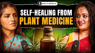 Self Healing techniques Plant Medicine Shamanism Secrets Anusha Suresh on Body To Beiing Shlloka