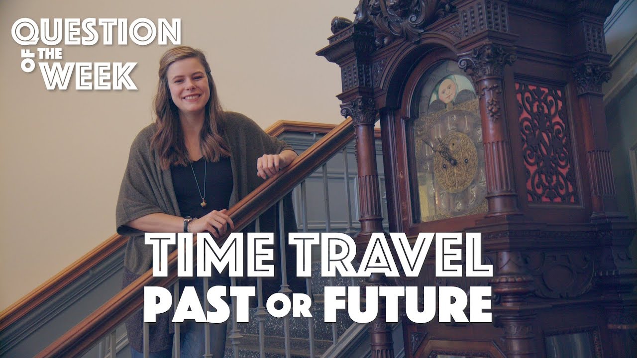 QOTW: Would You Rather Travel to the Future or the Past? | Regent ...