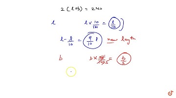 16. The perimeter of a rectangle is 240 cm. If its lengt. is decreased by 10% and its breadth ...