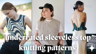 Underrated Sleeveless Top Knitting Patterns for Spring & Summer - Tanks, vests, camisoles & more!