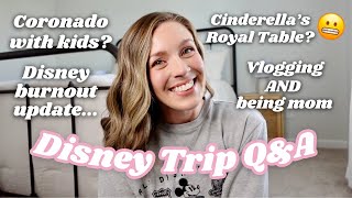 DISNEY Q&A | Disappointing Cinderella’s Breakfast, Balancing YouTube & Being a Mom at Disney