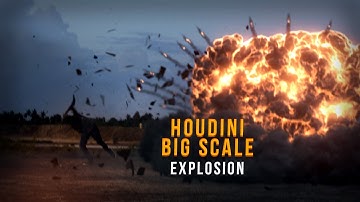 Houdini FX  Explosion VFX