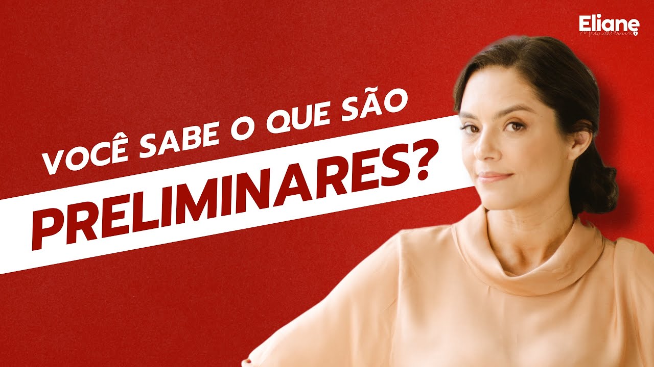 Você sabe o que são preliminares? - YouTube