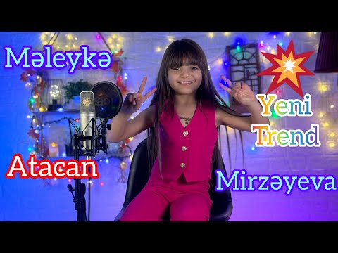 Meleyke Mirzeyeva Yeni trend ATACAN