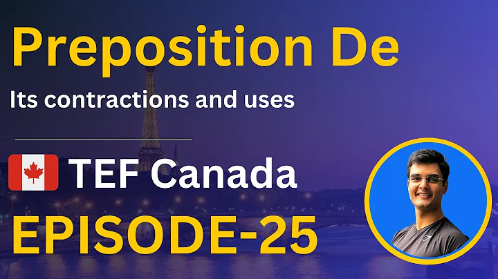 Preposition De & its contractions | TEF Canada prep. | Frenchify
