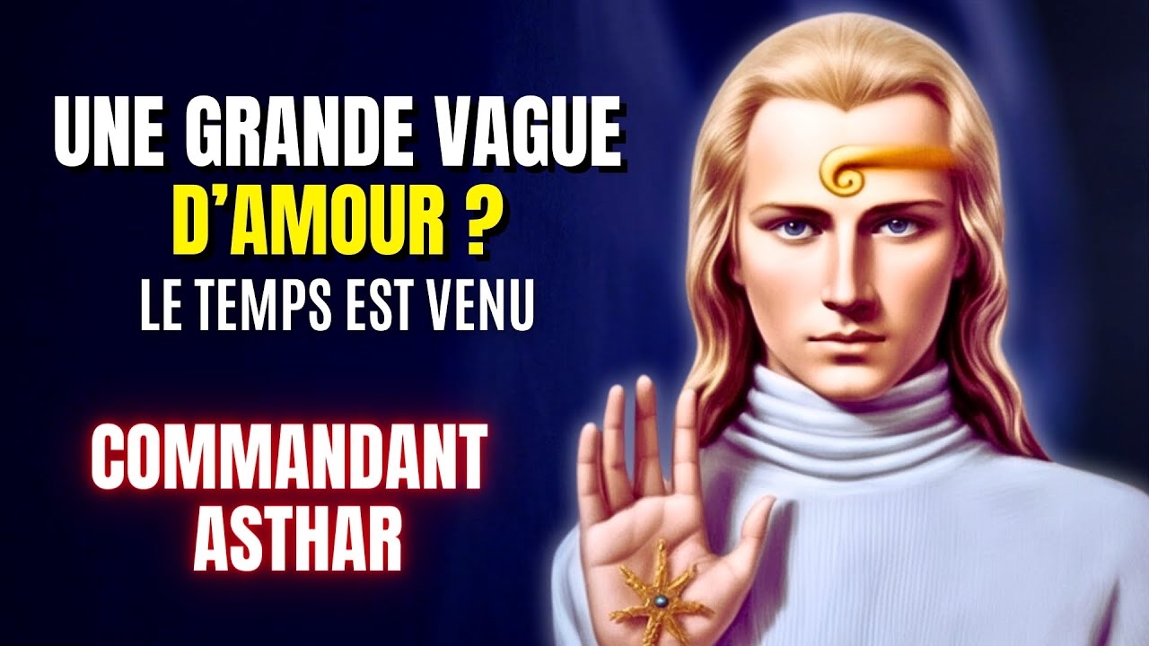 L’apparition galactique et son impact sur la Terre! Commandant Asthar ...
