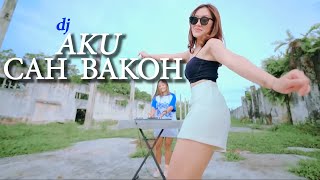 DJ . Cah bakoh - tranding 2023