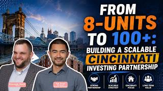 Ep 008 | Ian Cruz | From 8-Units to 100+: Building a Scalable Cincinnati Investing Partnership