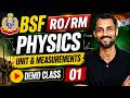 BSF RO/RM Physics Class 01 | BSF RO/RM Unit & Measurement Class | BSF Physics Concept Class