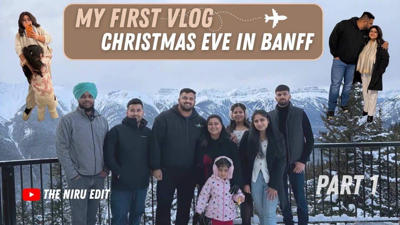 Christmas Eve in Banff | Family Time & Winter Wonderland Vibes | Part 1