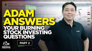 Ask Adam Your Burning Stock Investing Questions Part 2 of 2