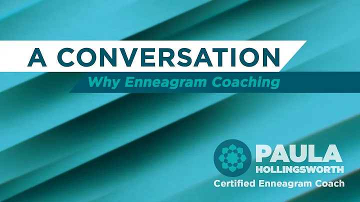 Why Enneagram Coaching