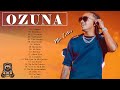 Mix O.z.u.n.a 2022 ★ Sus Mejores Éxitos ★ Reggaeton Mix 2022 Lo Mas Nuevo en Éxitos