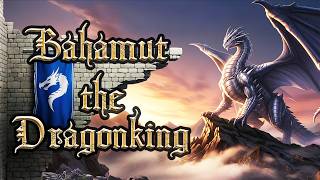 Bahamut, The Dragonking - King Of The Good And Just | Epic Bardcore Fantasy Roleplay Music