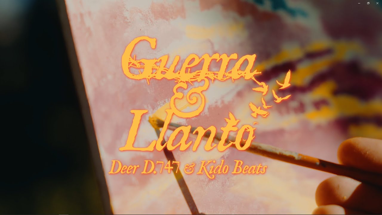 GUERRA Y LLANTO - DEER D 747 & KIDO BEATS