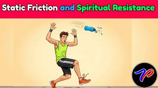Kinetic Friction, Heat, and the Fire of Faith - The Hidden Force That Slows You Down