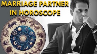 How to pick the right spouse from your Horoscope (easiest method)
