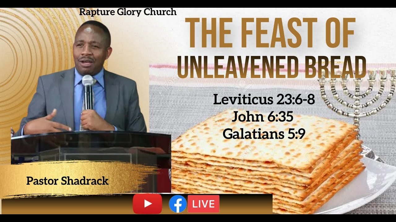 THE FEAST OF THE UNLEAVENED BREAD - YouTube