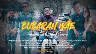 Bubaran Wae - Sitod LAVORA ft. Aribowoid ( Official Musik Video ) Mending Saiki bubaran Wae