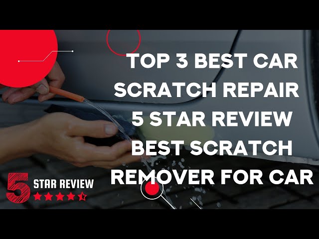 Best Car Scratch Remover - Jen Reviews