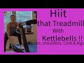 Killer Hiit intervals with kettlebells on Treadmill ! Biceps, Core, shoulders and Legs 