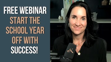Start Your School Year Off with Success | Upcoming FREE Webinar | Kathleen Jasper