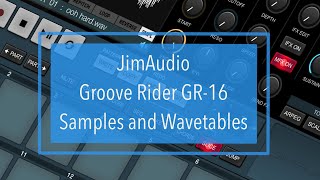 JimAudio Groove Rider GR-16 - Tutorial Part 4: Import Samples and Wavetables, Slice Samples