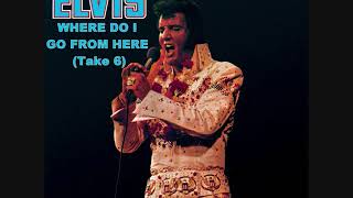 Download Lagu Elvis Presley - Where Do I Go From Here (Take 6) MP3