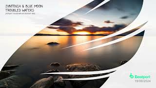 Syntouch & Blue Moon - Troubled Waters (Sergey Salekhov Extended Mix) [Trancer Recordings] *Out Now*