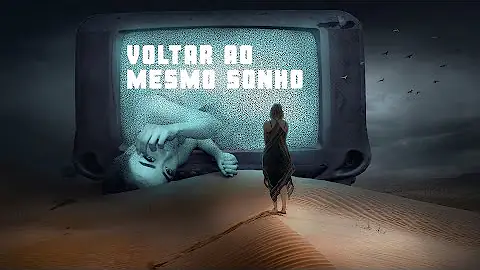 Quando se sonha o mesmo sonho várias vezes?