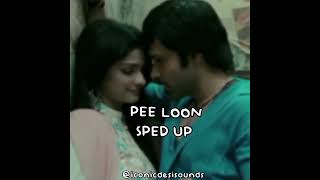 Pee Loon Sped Up - Once Upon A Time In Mumbai