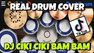DJ CIKI CIKI BAM BAM | DJ DIGI DIGI BAM BAM BAM | REAL DRUM COVER