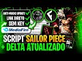 LINK DIRETO ⚔️ANTI-MAGIC UPDATE 🌊 SCRIPT SAILOR PIECE [SEM KEY] AUTO FARMA TUDO + DELTA ATUALIZADO