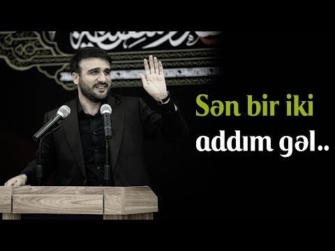 Hacı Ramil - Sən bir iki addım gəl.. (2019)