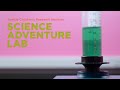 Safety First in the Science Adventure Lab