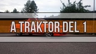 A Traktor Projekt Del 1