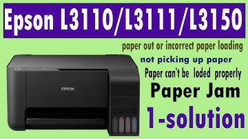 Epson L3110 L3111 paper out or incorrect loading/Paper Jam /Paper can’t be  loded  properly Solution