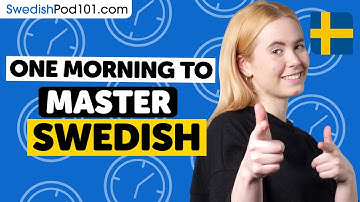 One Morning to Learn Swedish (Perfect for All Beginners)