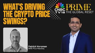 The Global Reset Crypto Pulse Volatility In Store For 2026? Patrick Horsman Cnbc Tv18 Prime