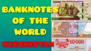 All Uzbekistan Som Banknotes From 1993 To 2022 Butun Ozbekiston Somi Banknotalari