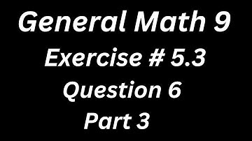 9th Class General Math, Chapter 5, Exercise 5.3 Question 6 part 3