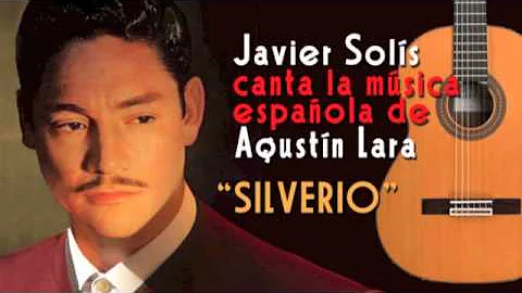 SILVERIO. Javier Sols canta a Agustn Lara.