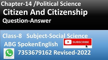 #Citizen and Citizenship | Class-8|Political Science|Chapter-14   (Question-Answer) @ABG555