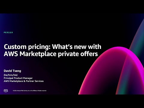 AWS re:Invent 2024 - Custom pricing: What's new with AWS Marketplace private offers (PEX113) Episode cover