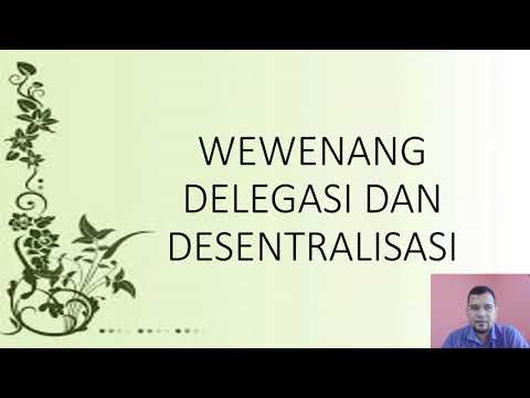 Video: Perbezaan Antara Delegasi Dan Desentralisasi