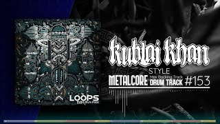 Metalcore Drum Track / Kublai Khan Style / 170 bpm